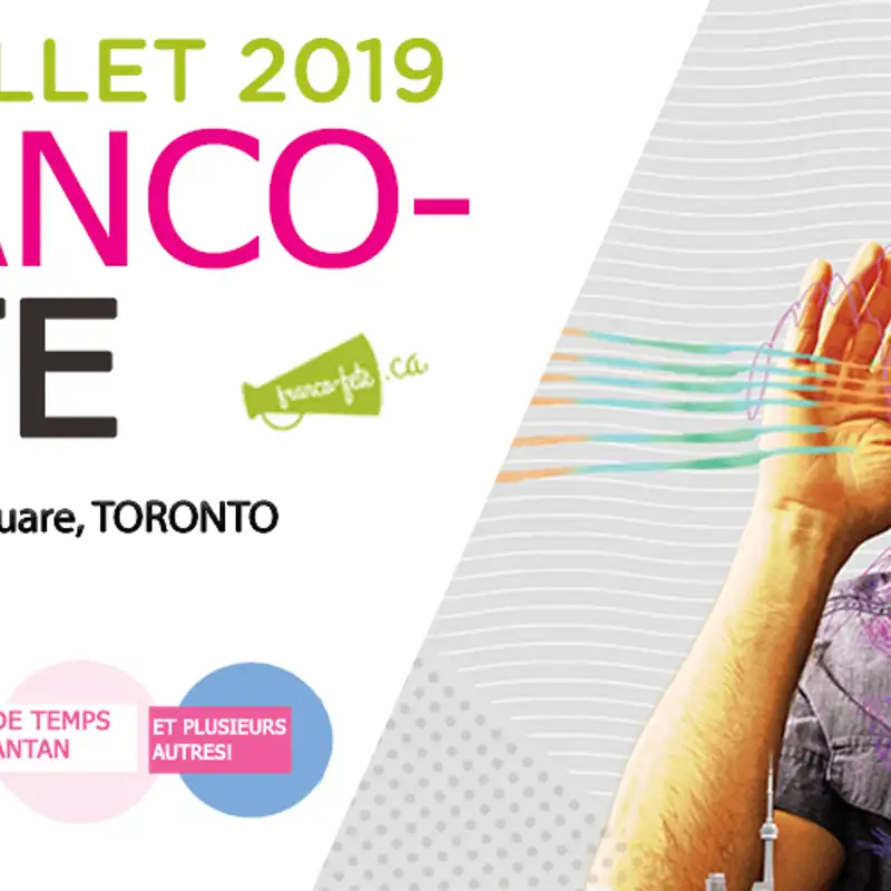 LA FRANCO-FÊTE DE TORONTO ANNONCE LA PROGRAMMATION COMPLÈTE DE SA 37E ÉDITION