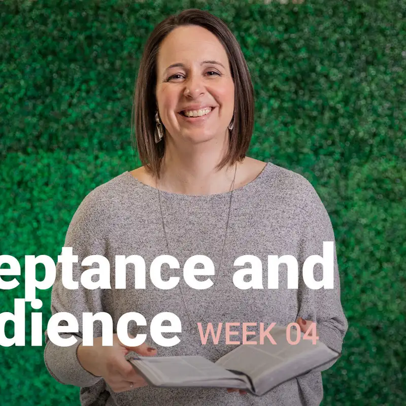 Acceptance and Obedience | Life in the Spirit | Week 4