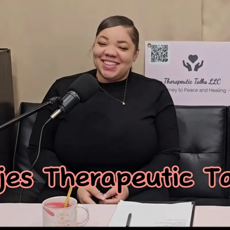 Tajes Therapeutic Talks Ep.3