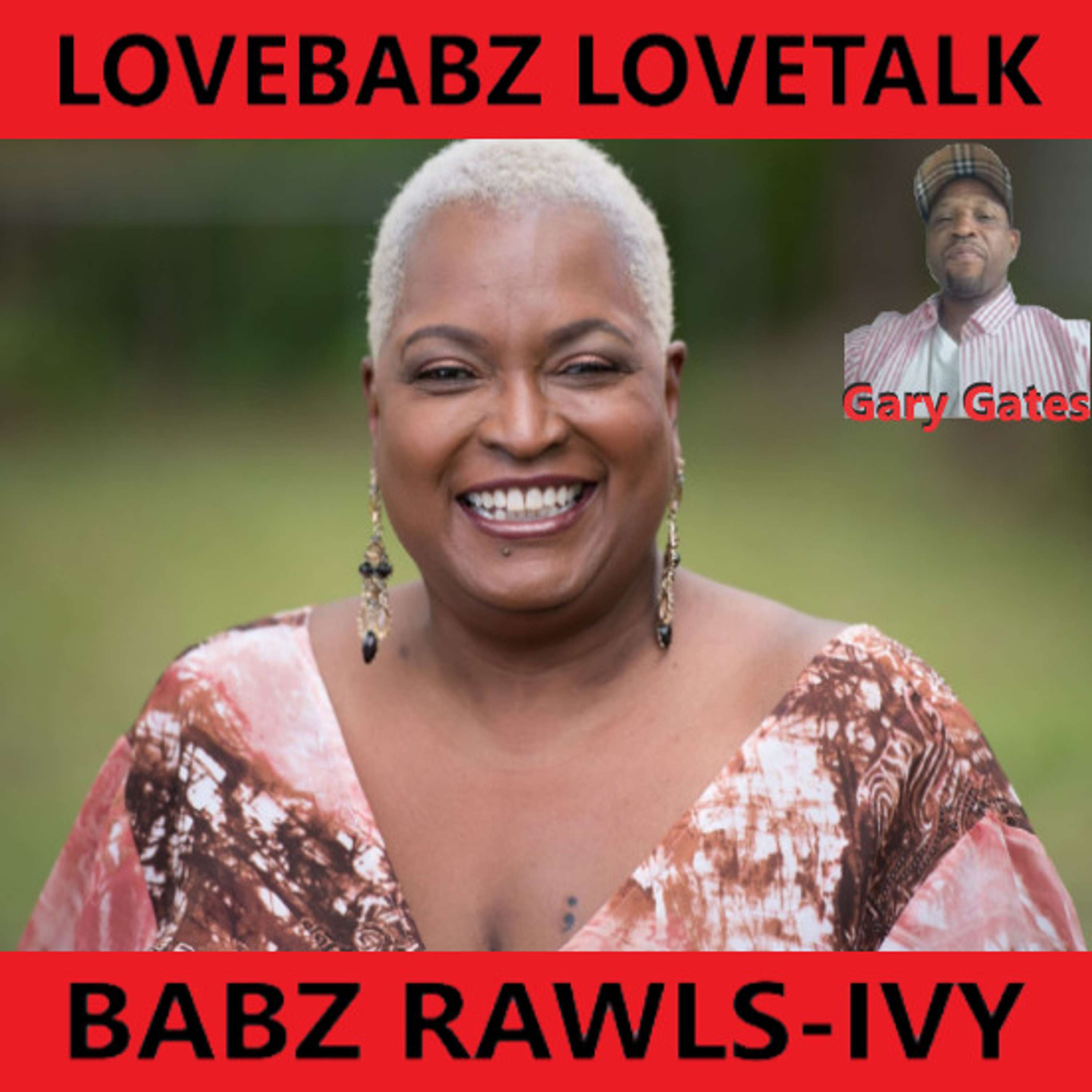LoveBabz LoveTalk with Babz Rawls-Ivy