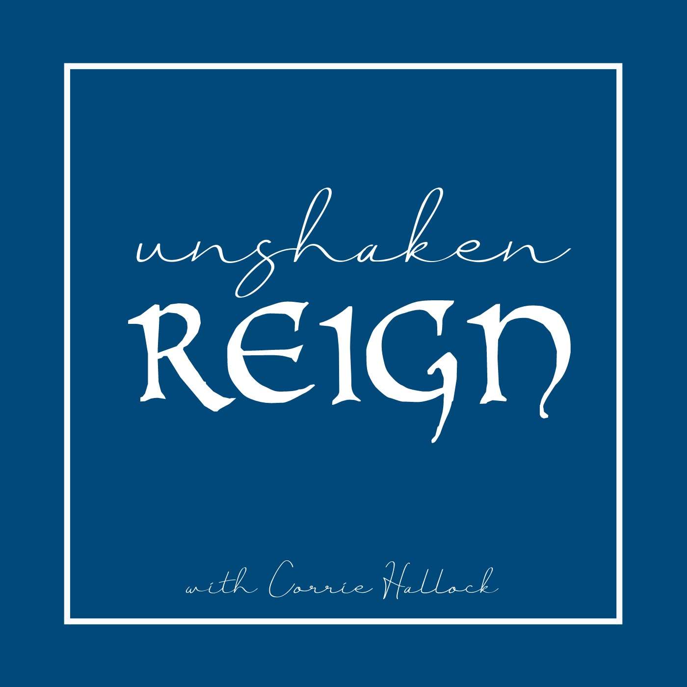 Unshaken Reign podcast artwork