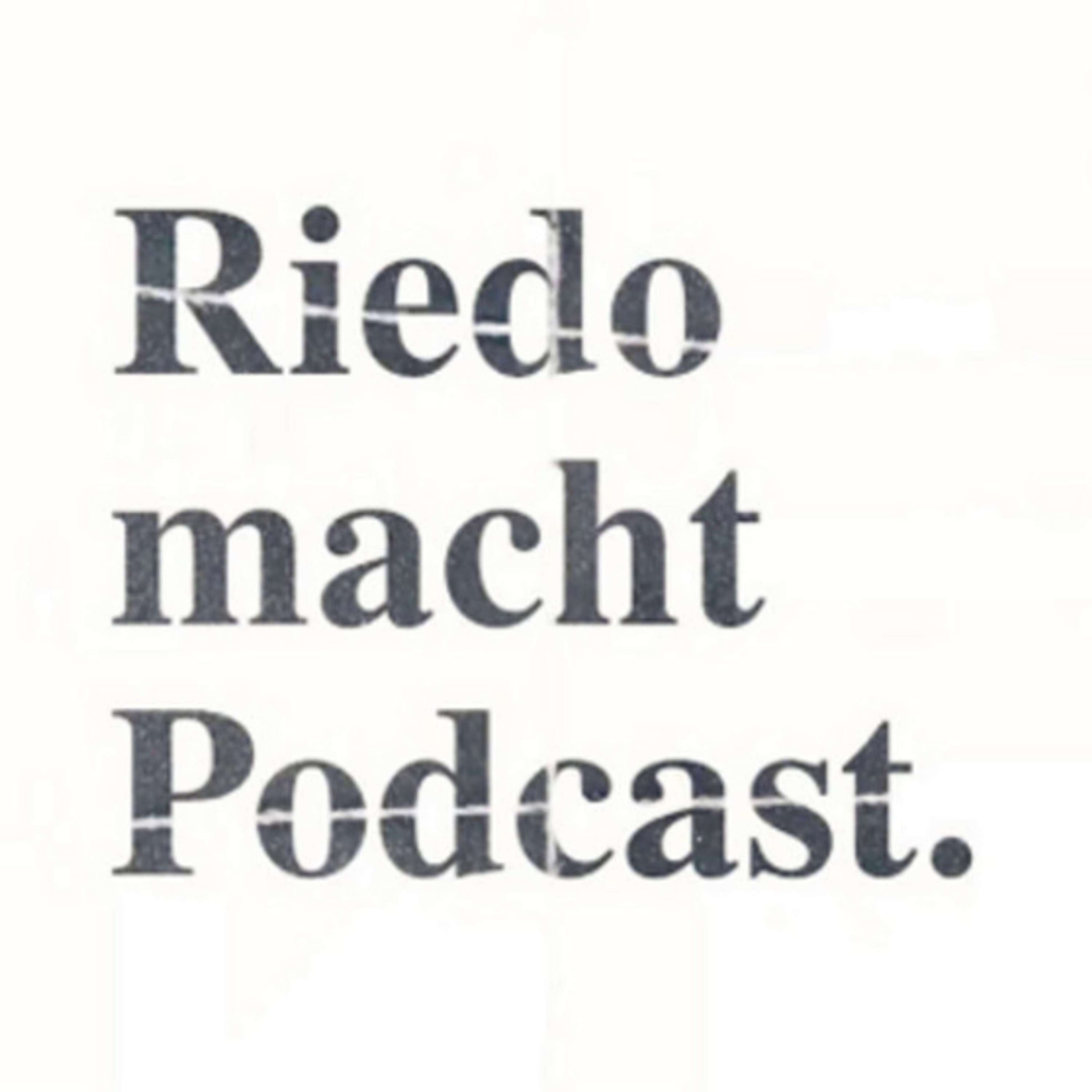 Riedo macht Podcast