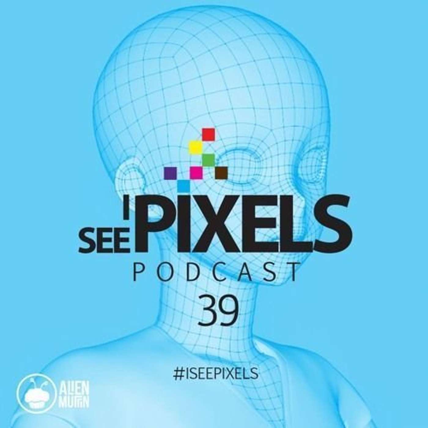 I See Pixels Podcast