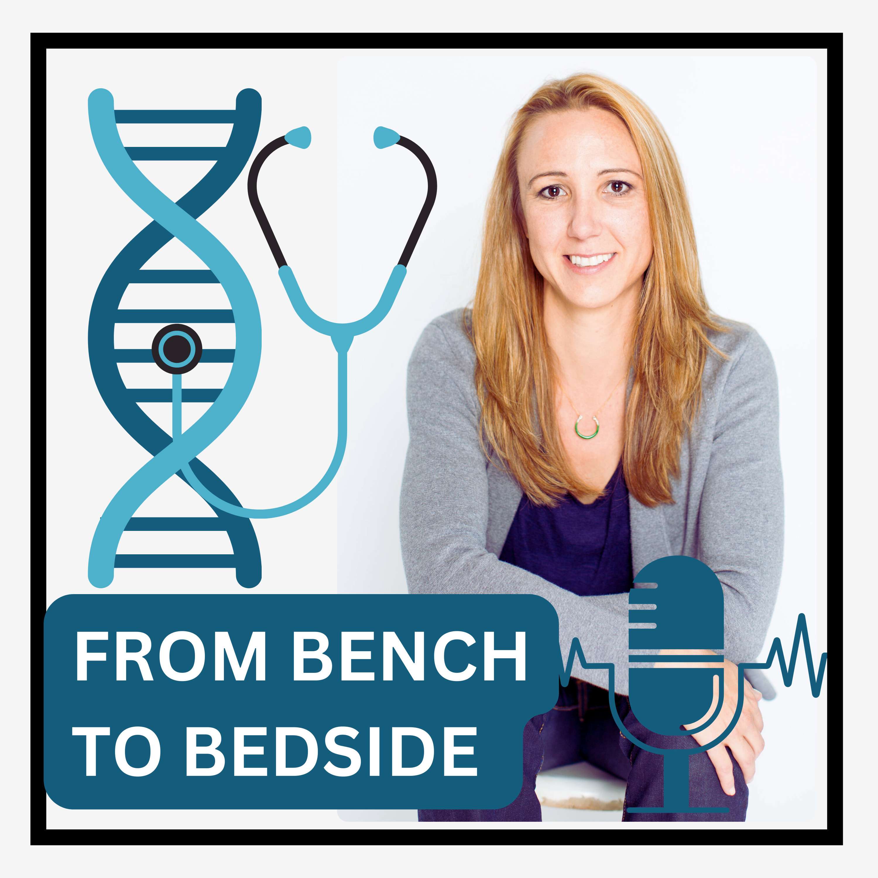 From Bench to Bedside
