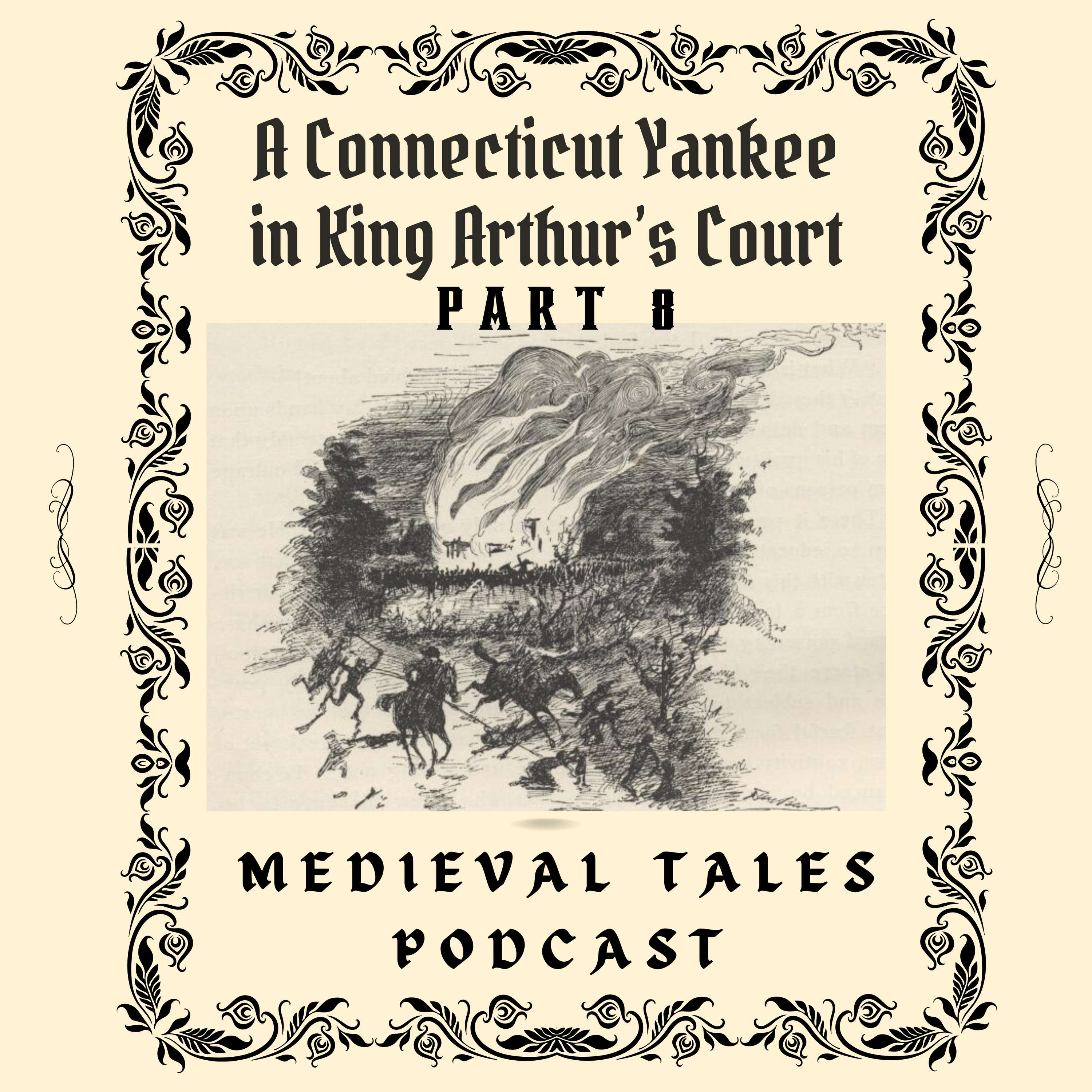 MTP022 - A Connecticut Yankee in King Arthur's Court, Part 8