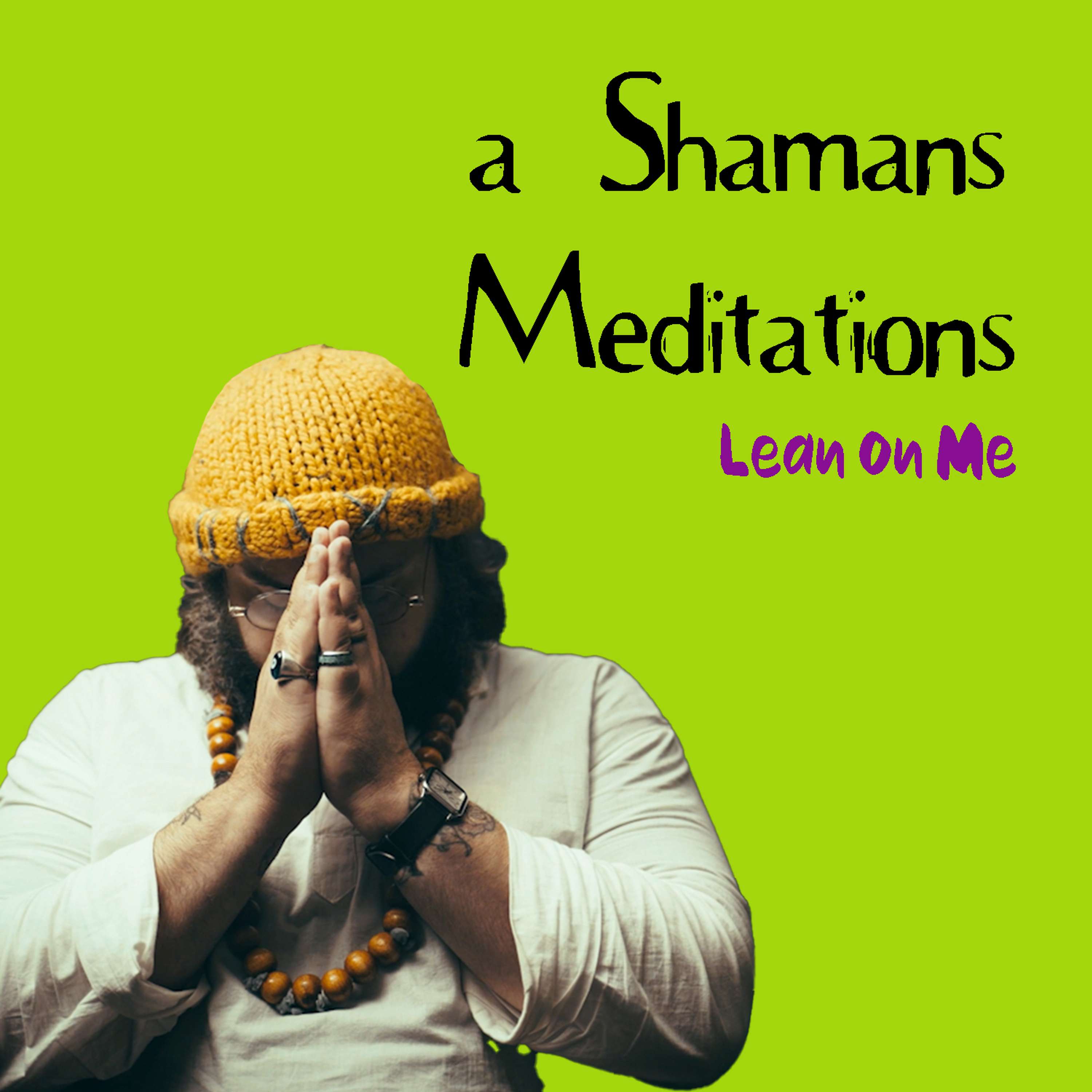 a Shamans Meditations