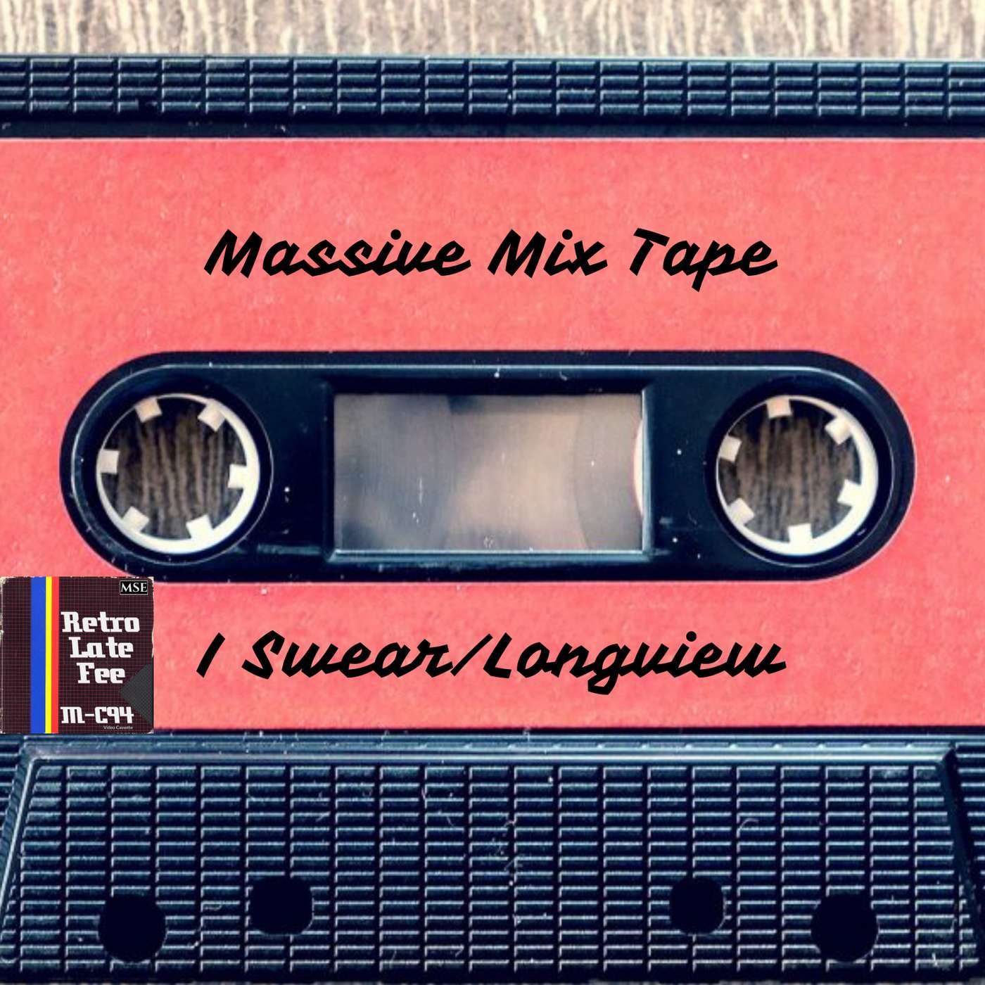Bonus: Massive Mix Tape - Longview/I Swear