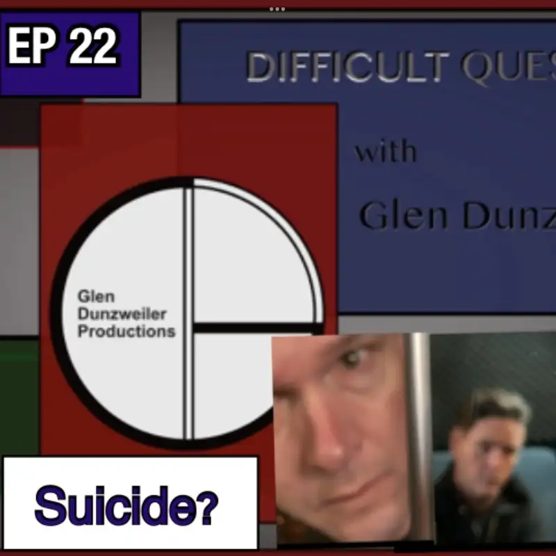 Difficult Questions: Suicide?