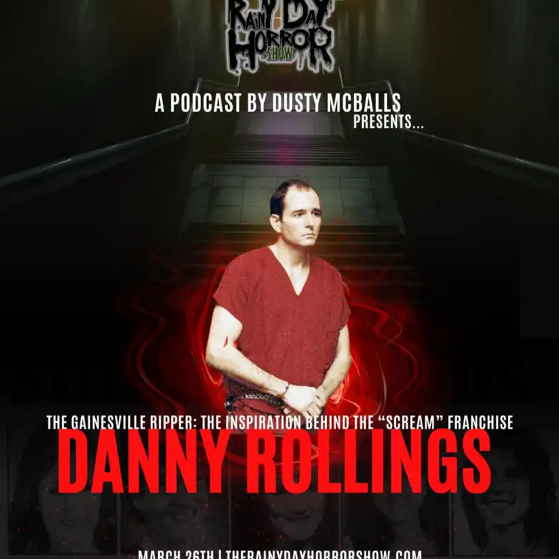 EP 24: Danny Rolling AKA The Gainesville Ripper