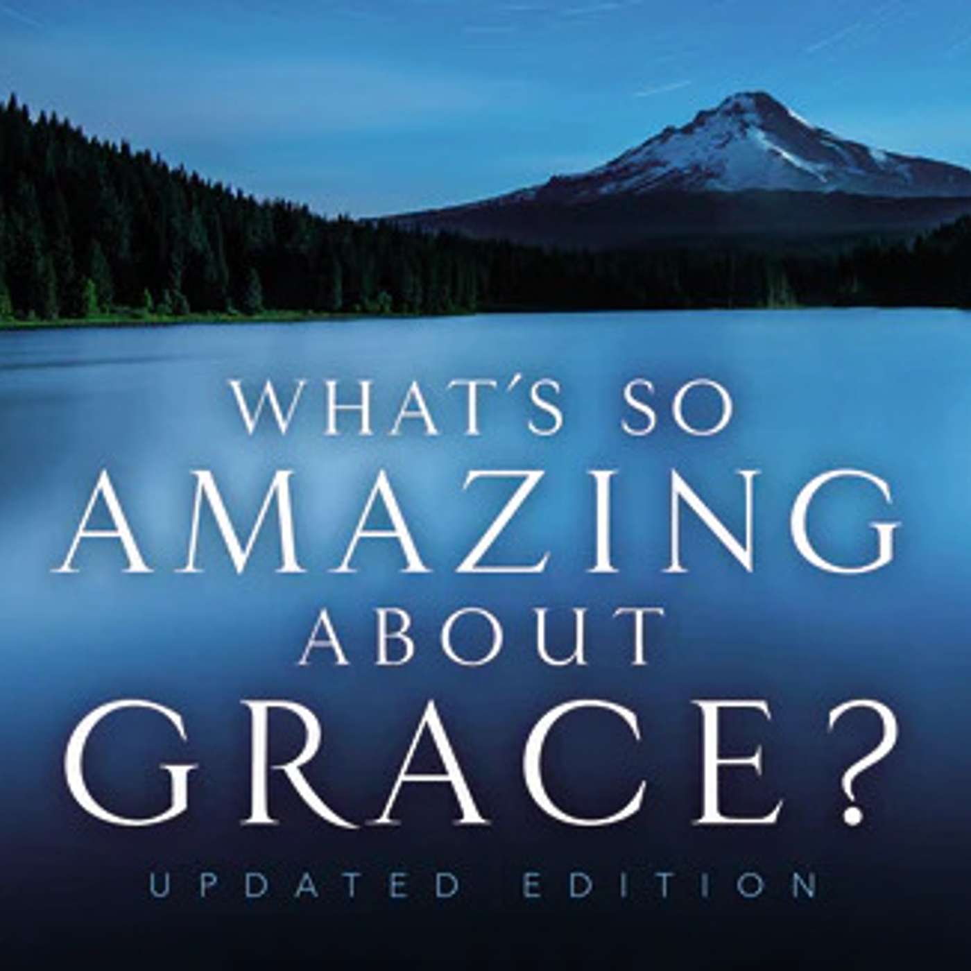 Explore & Discover: What’s So Amazing About Grace + Interview with Philip Yancey