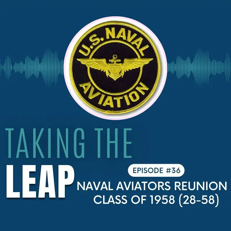 Learning From Our Nations Hero's - Naval Aviators Reunion - Class of 1958 (28-58)