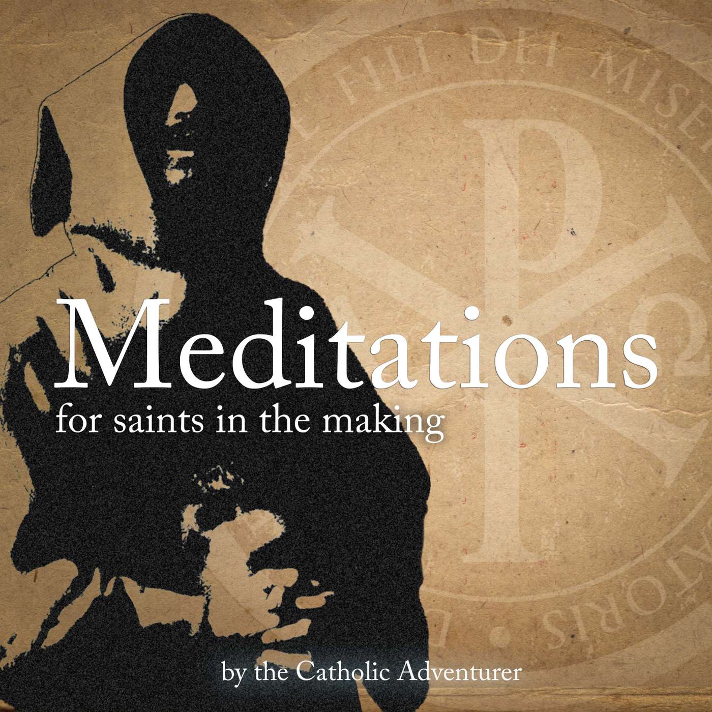 Meditations for Saints in the Making
