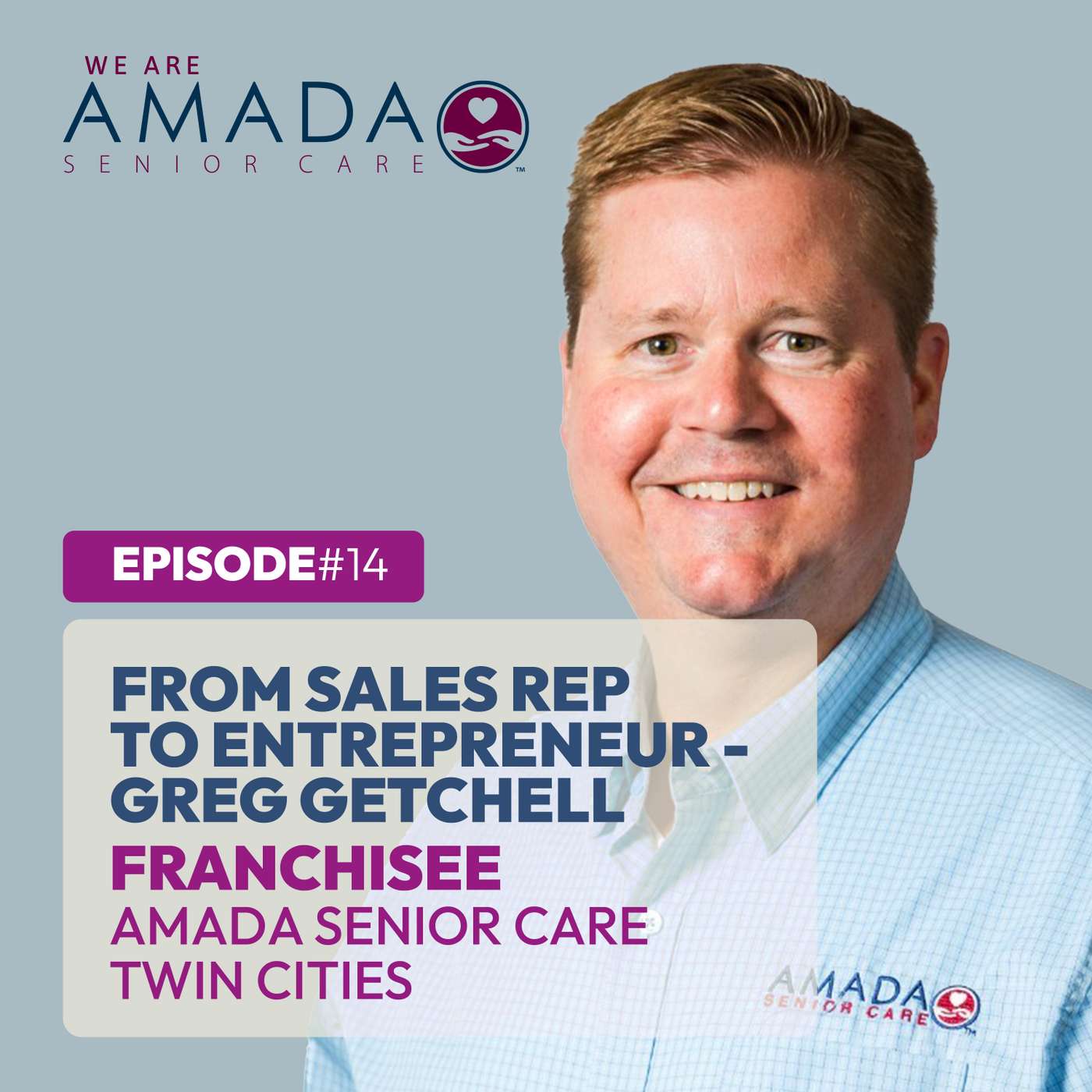 14. From Sales Rep to Entrepreneur with Greg Getchell