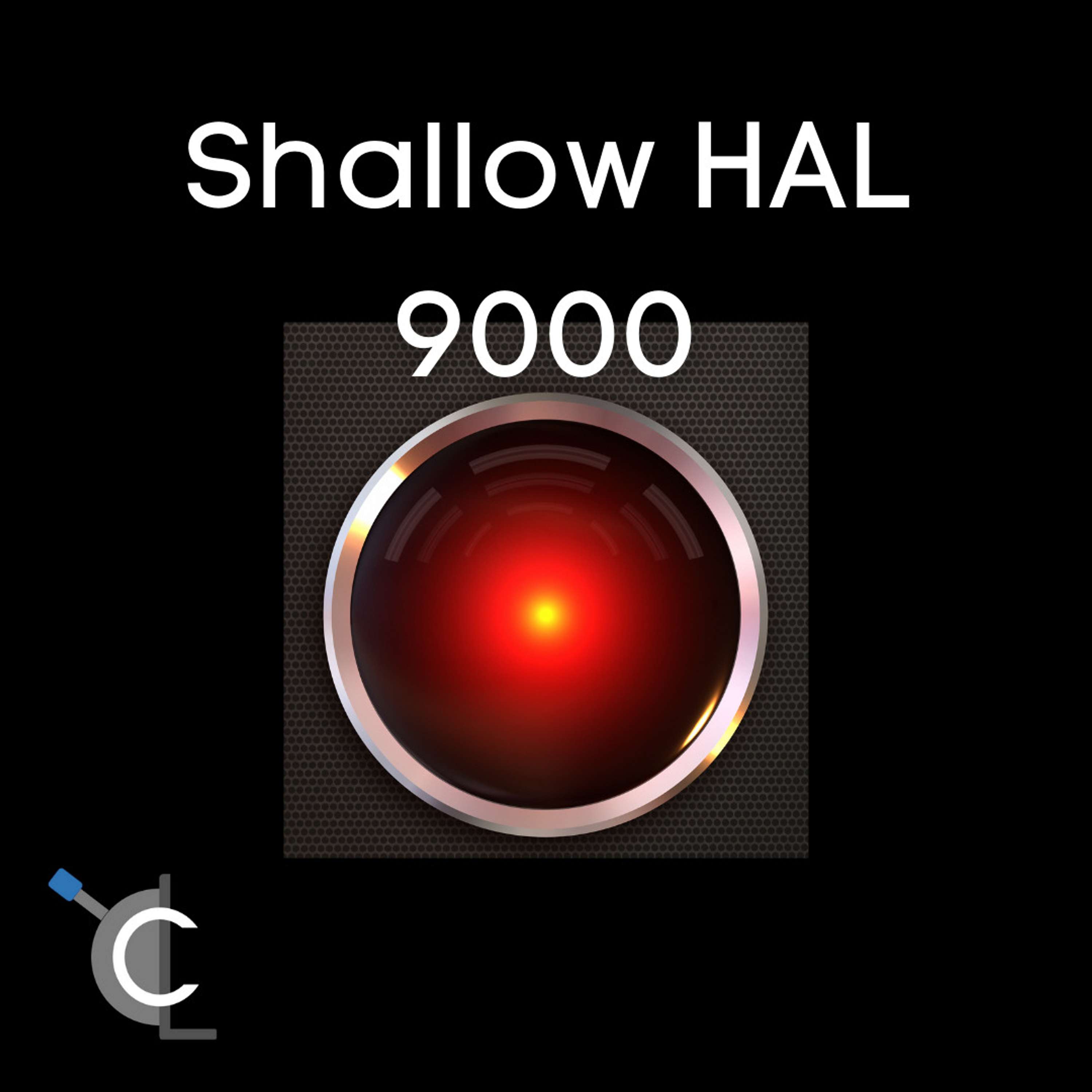 Shallow HAL 9000
          
          
            
              [14]