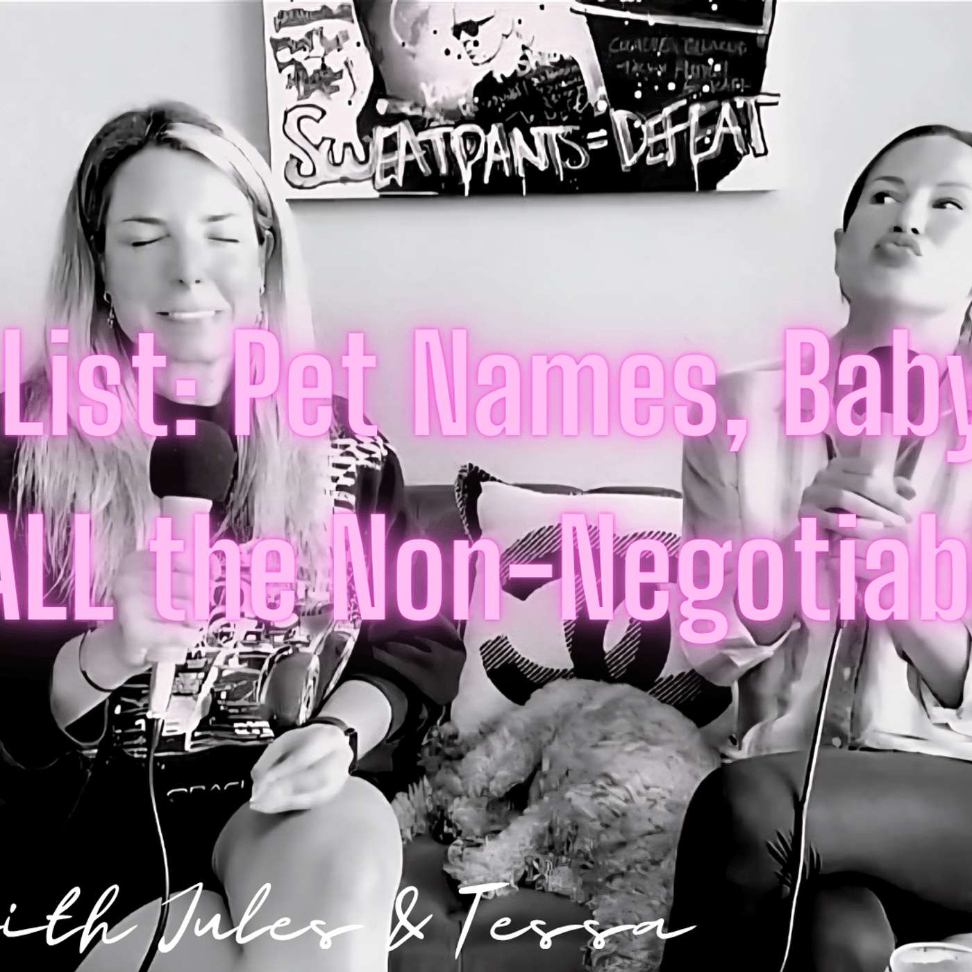 The Ick List: Pet Names, Baby Voices & All the Non-Negotiables