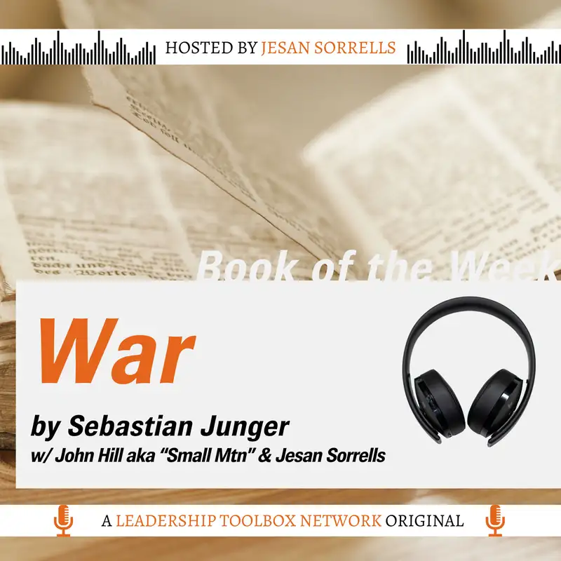 War by Sebastian Junger w/ John Hill aka "Small Mtn" & Jesan Sorrells