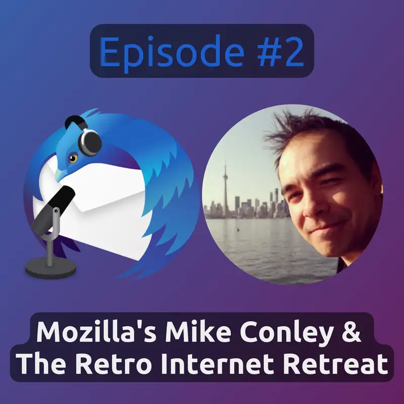 ThunderCast #2: Mozilla's Mike Conley & The Retro Internet Retreat