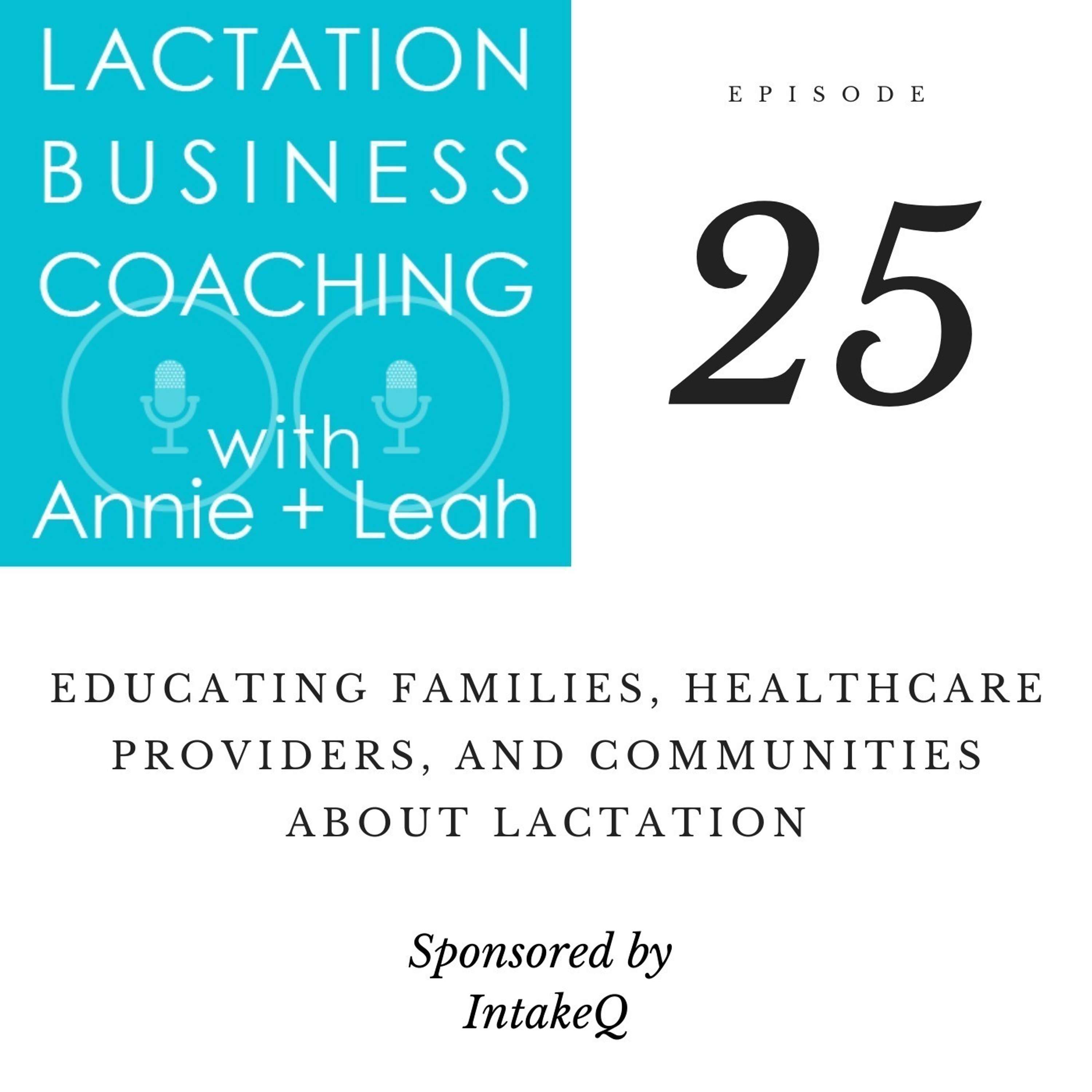 25 | Educating Families, Healthcare Providers, and Communities about Lactation