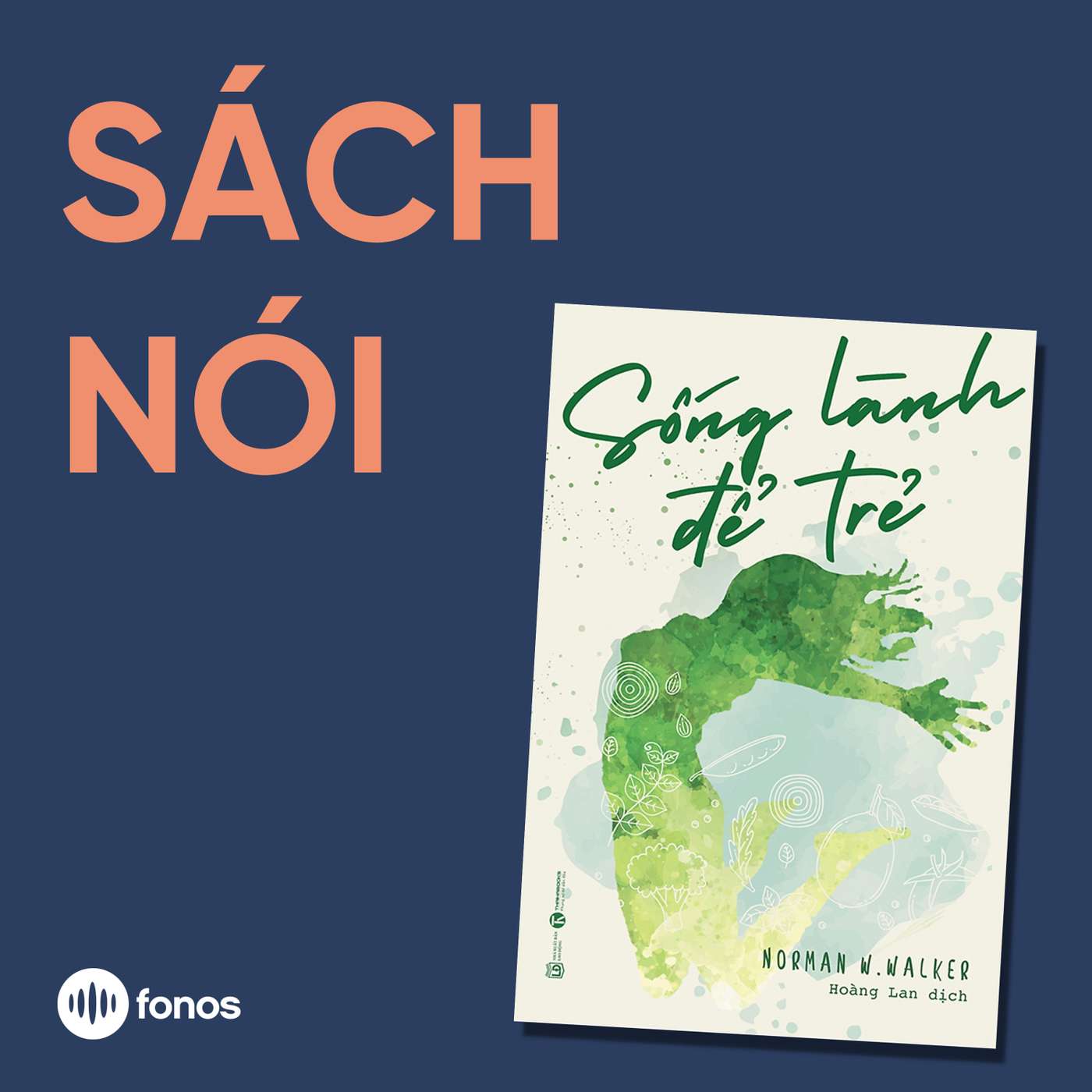 Sống Lành Để Trẻ [Sách Nói]