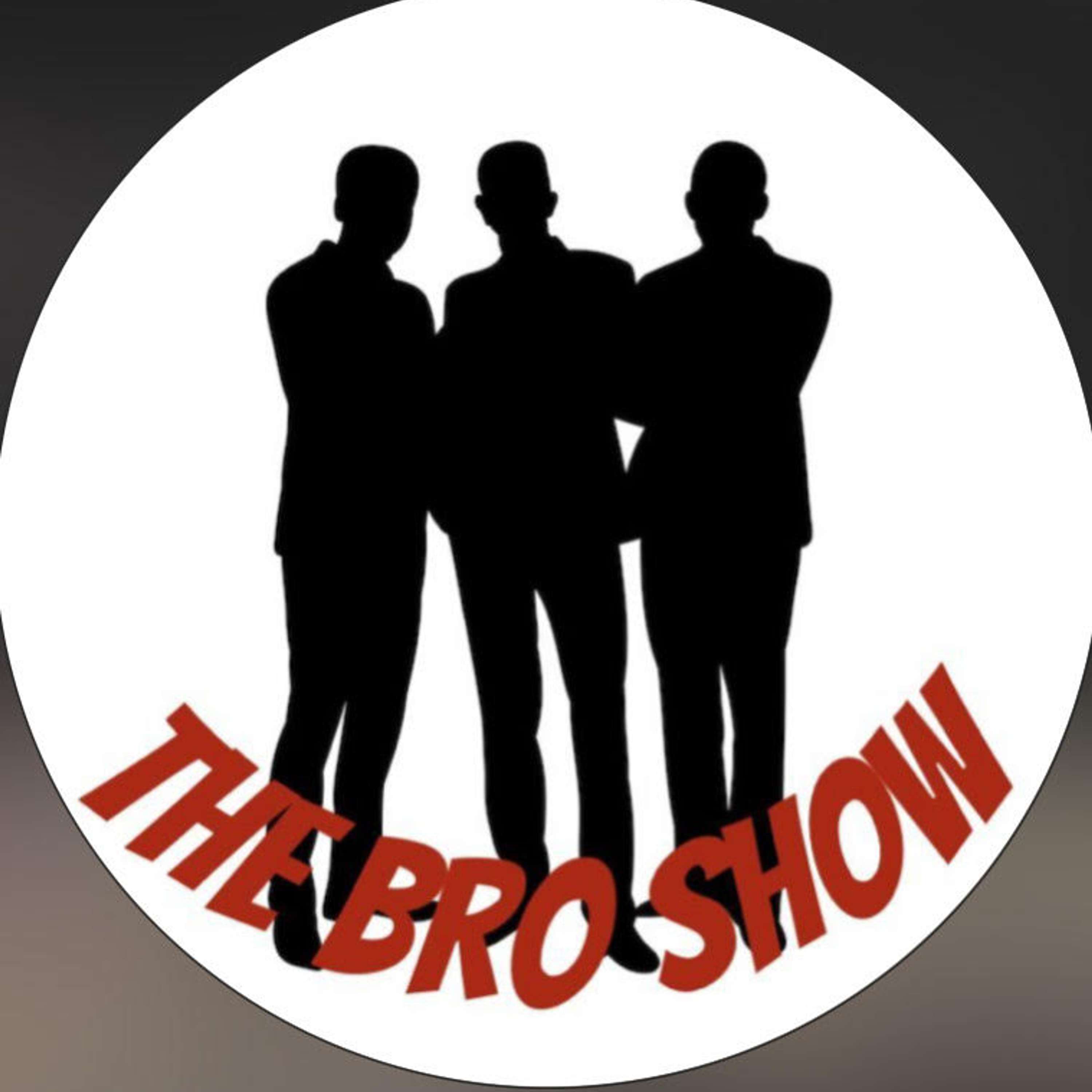 The Bro Show