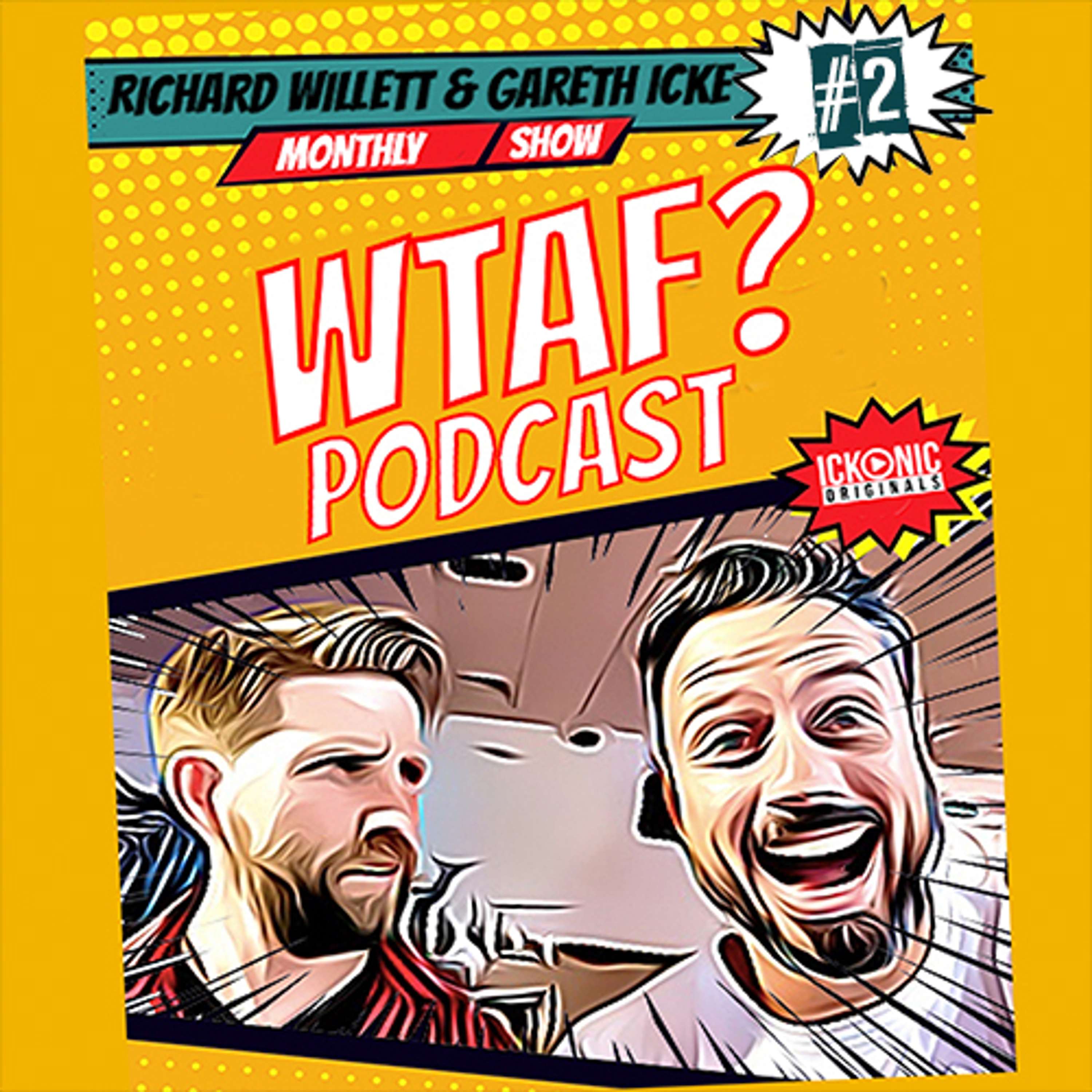 WTAF PODCAST With GAZ & RICH (Were's The Fire In Our Bellies?)