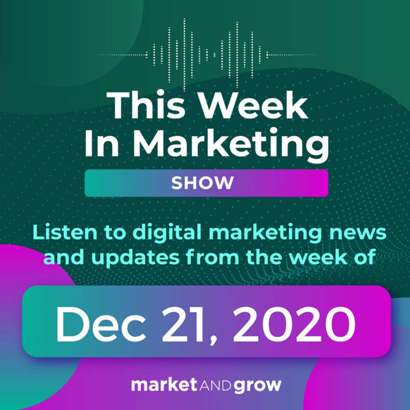#TWIMshow - This Week in Marketing