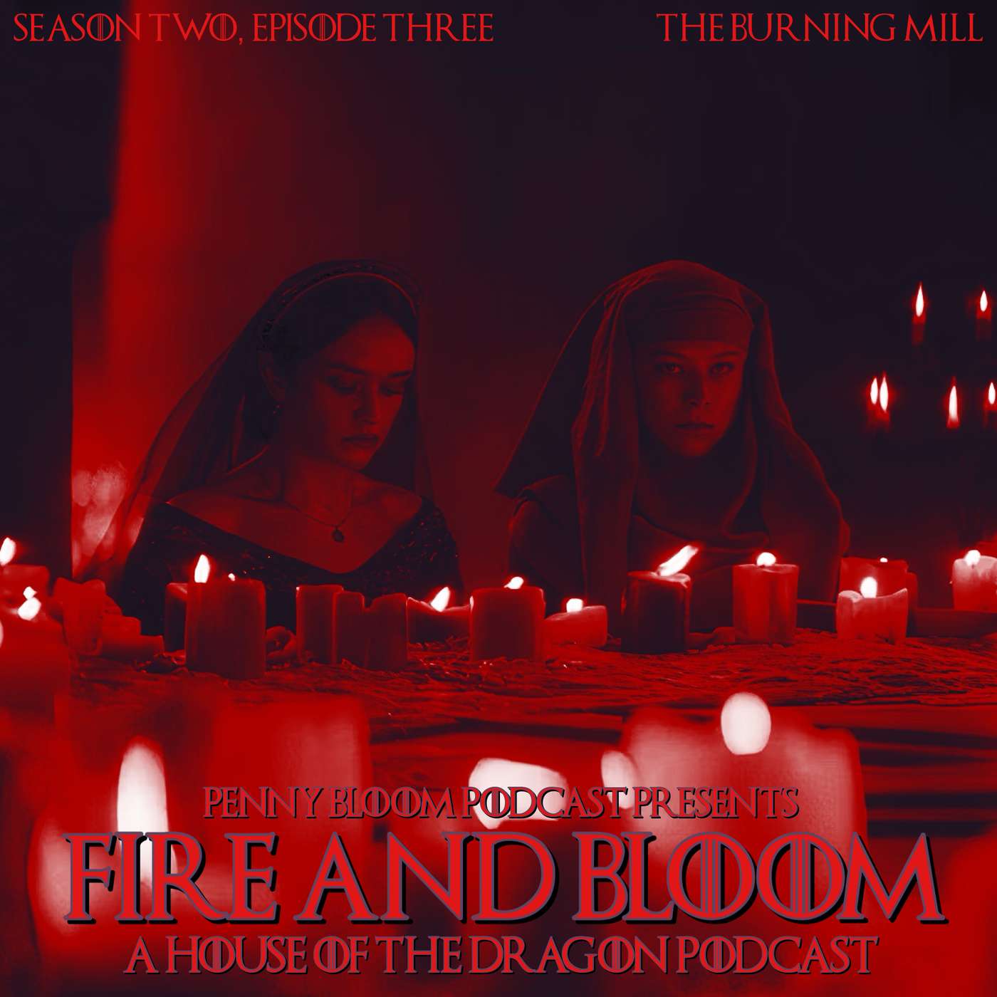 Fire & Bloom • House of the Dragon #203 • 