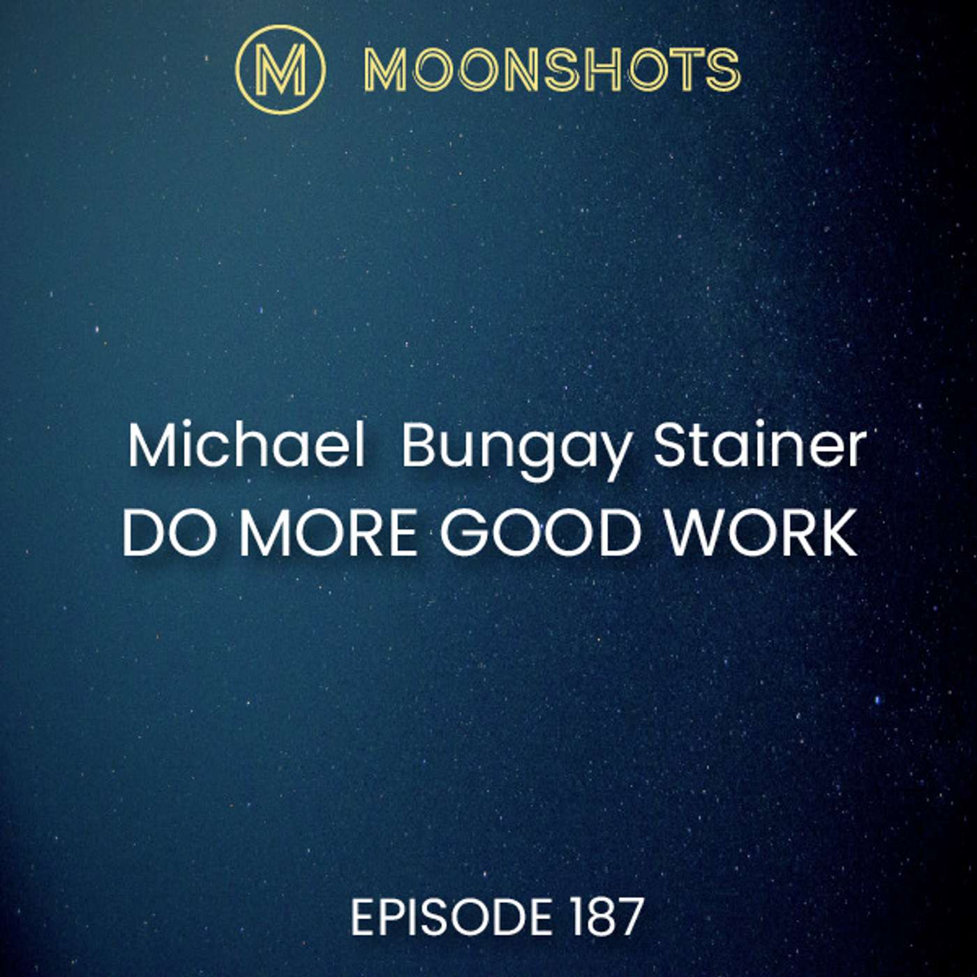 Moonshots Podcast: Superstar mindsets and success habits