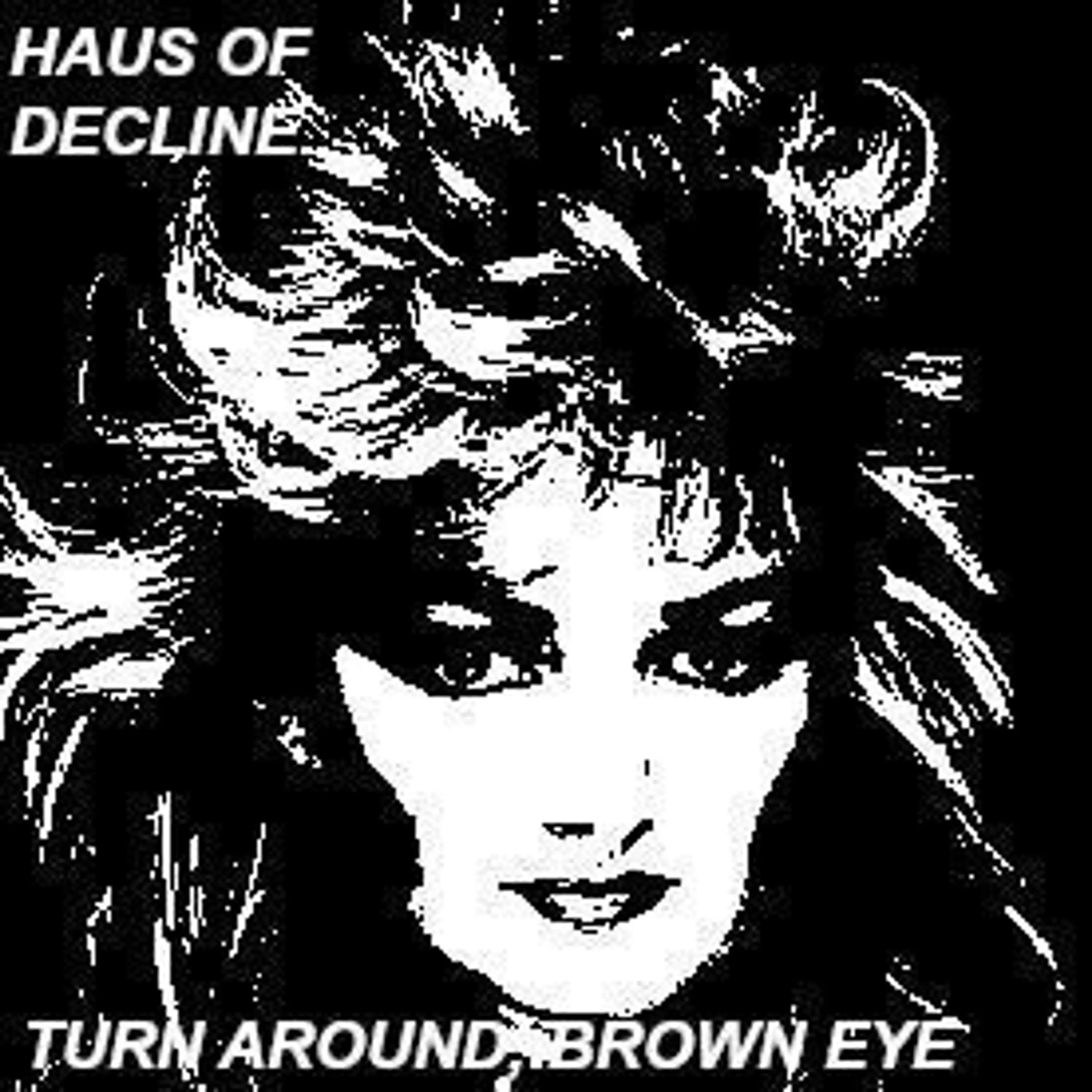 Turn Around Brown Eye