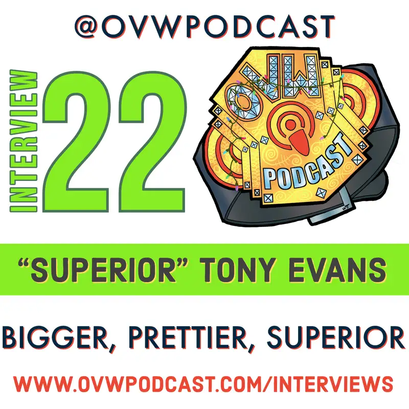 OVWP Interview 22 “Superior” Tony Evans: Bigger, Prettier, Superior