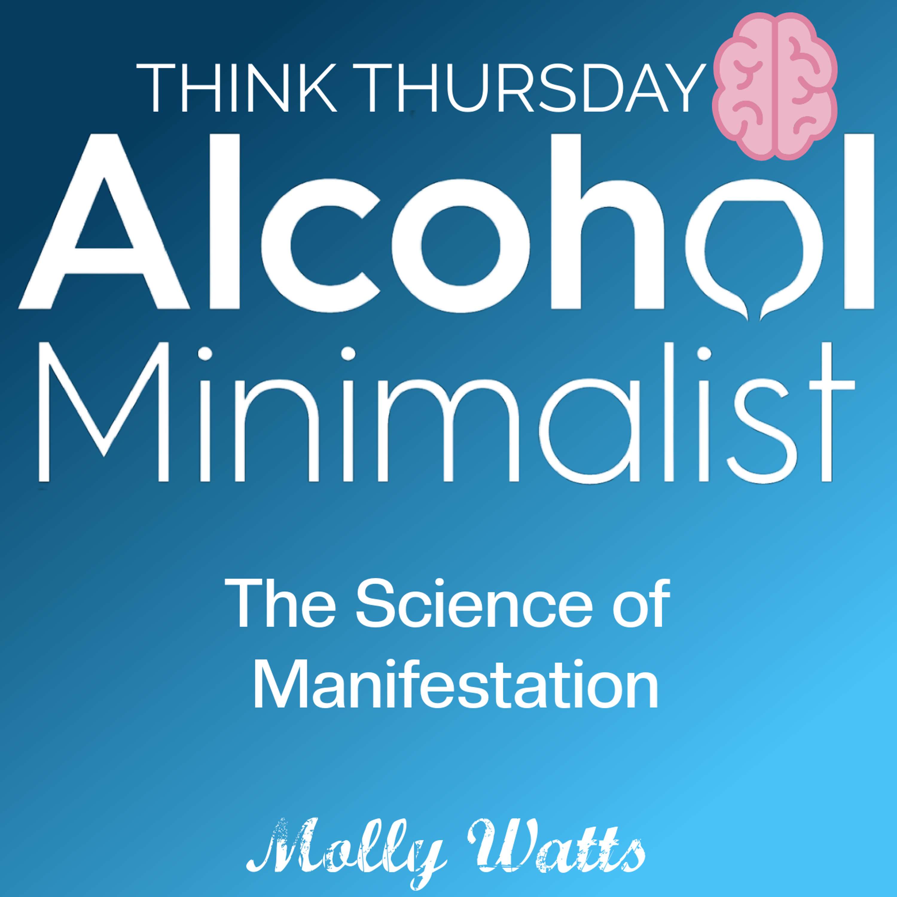 cover of episode Think Thursday: The Science of Manisfestation