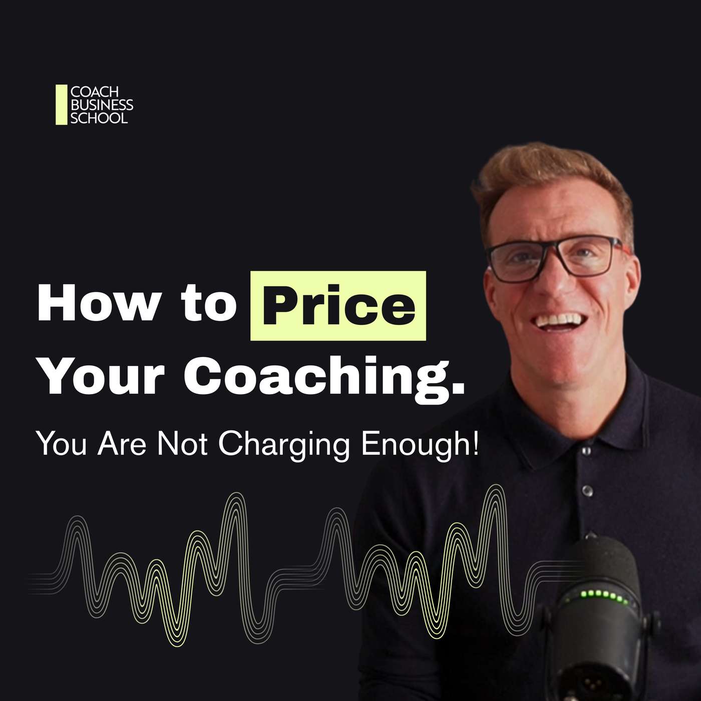 The Coach Business School Podcast