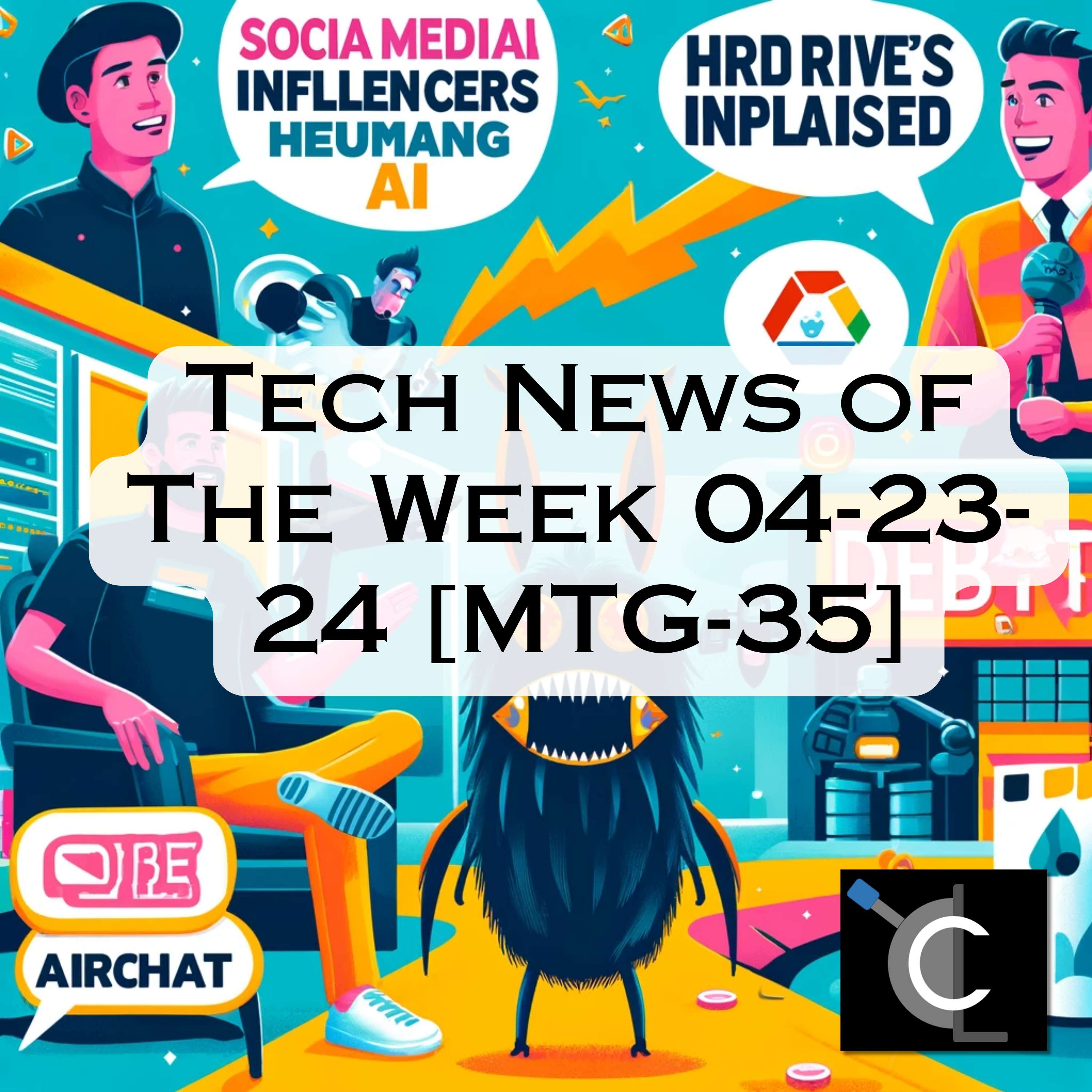 Tech News of The Week 04-23-24 [MTG-35]