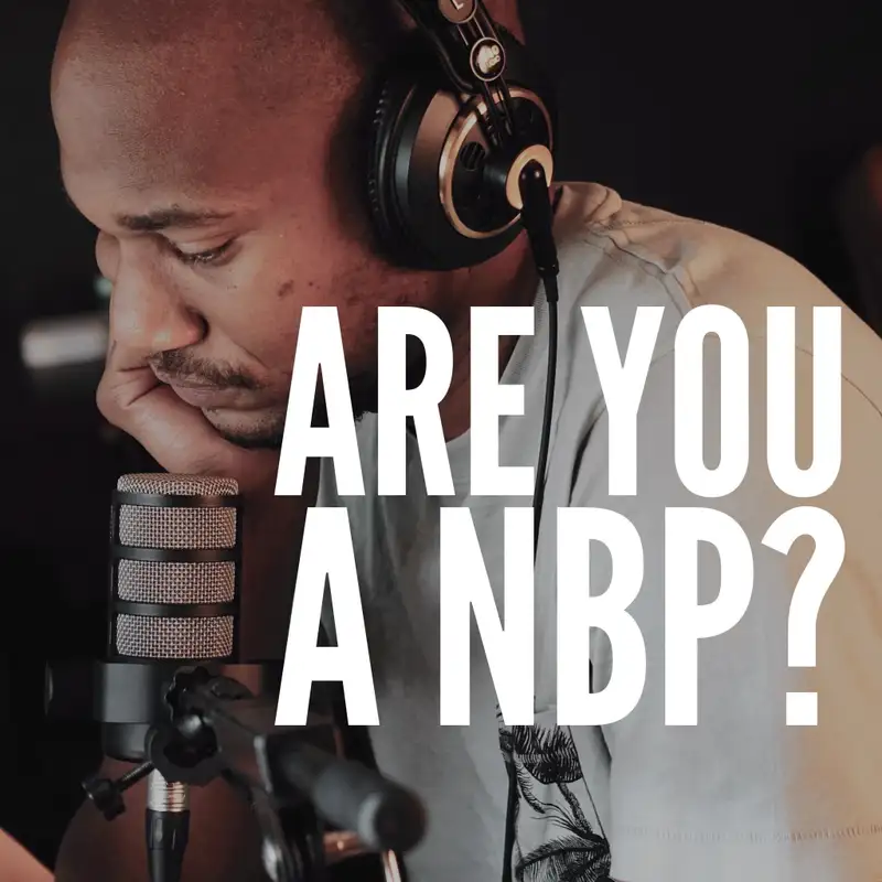 Are You a NBP?