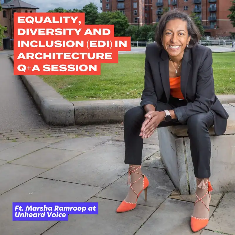 Equality, Diversity And Inclusion In Architecture Q&A Ft. Marsha Ramroop