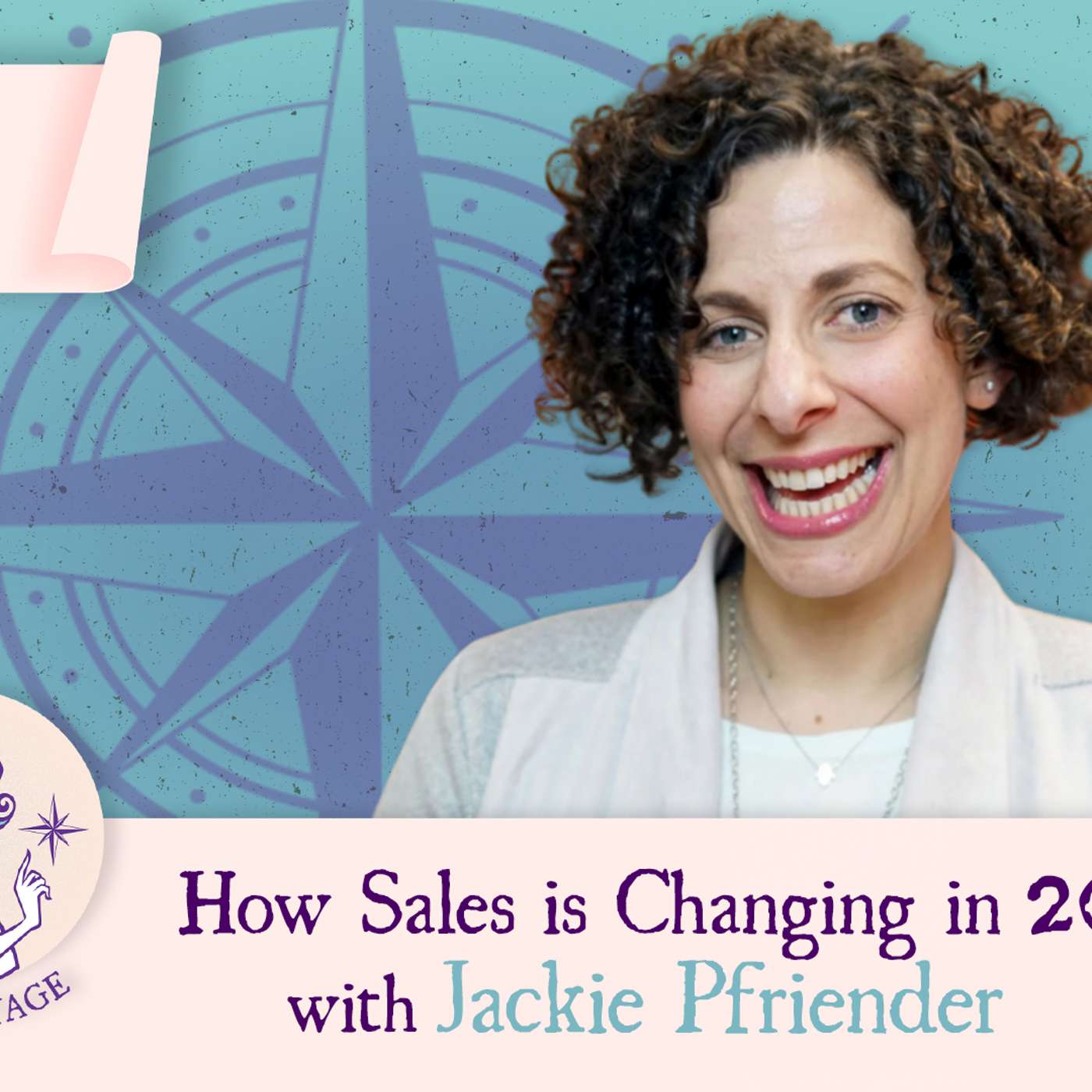 Maiden Voyage Podcast S4 E5: How Sales is Changing in 2020 with Jackie Pfriender