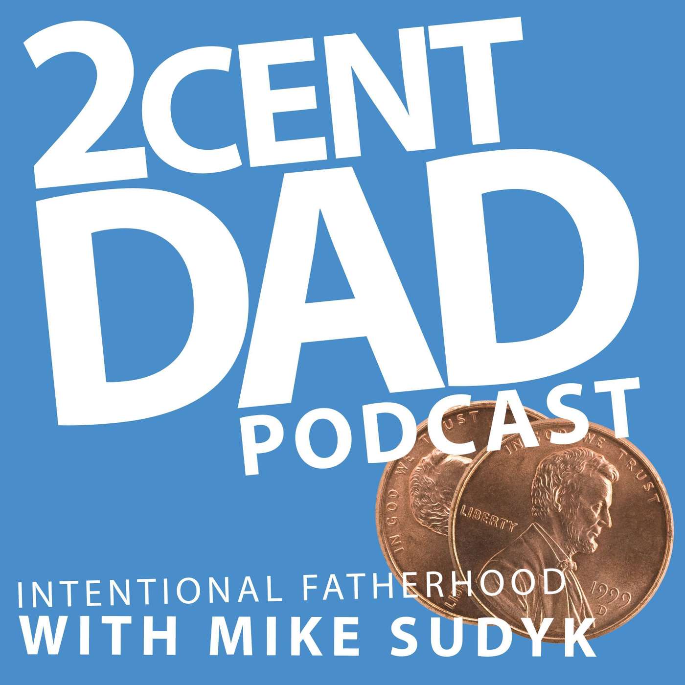 2 Cent Dad Podcast