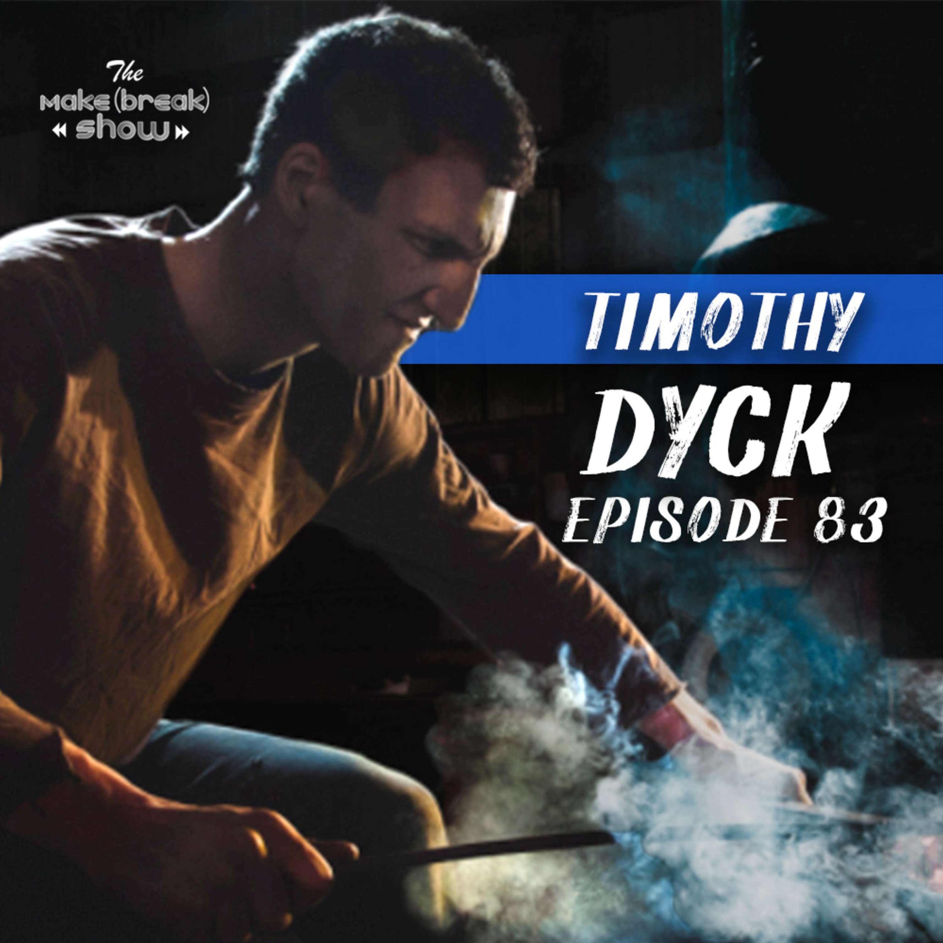 084: 100 RPMs of Molten Metal with Blacksmith Timothy Dyck