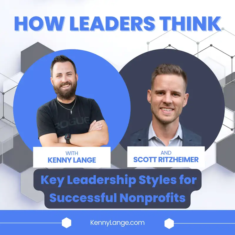 How Scott Ritzheimer Thinks About Key Leadership Styles for Successful Nonprofits