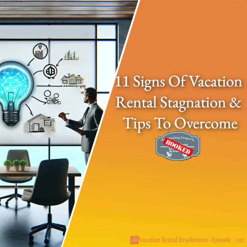 11 Signs Of Vacation Rental Stagnation & Tips To Overcome-025