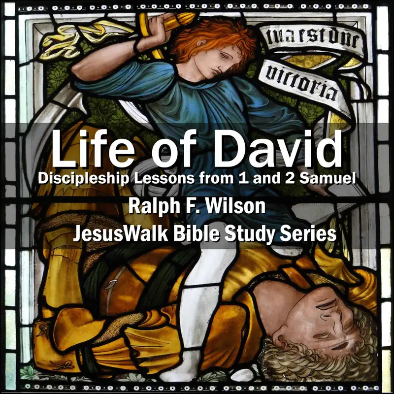 Life of David: Discipleship Lessons from 1 and 2 Samuel