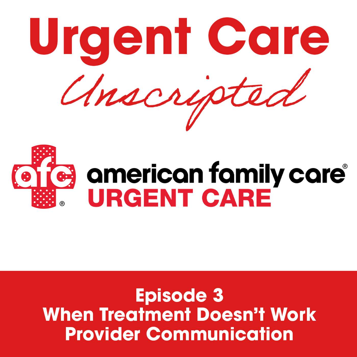 Urgent Care Unscripted