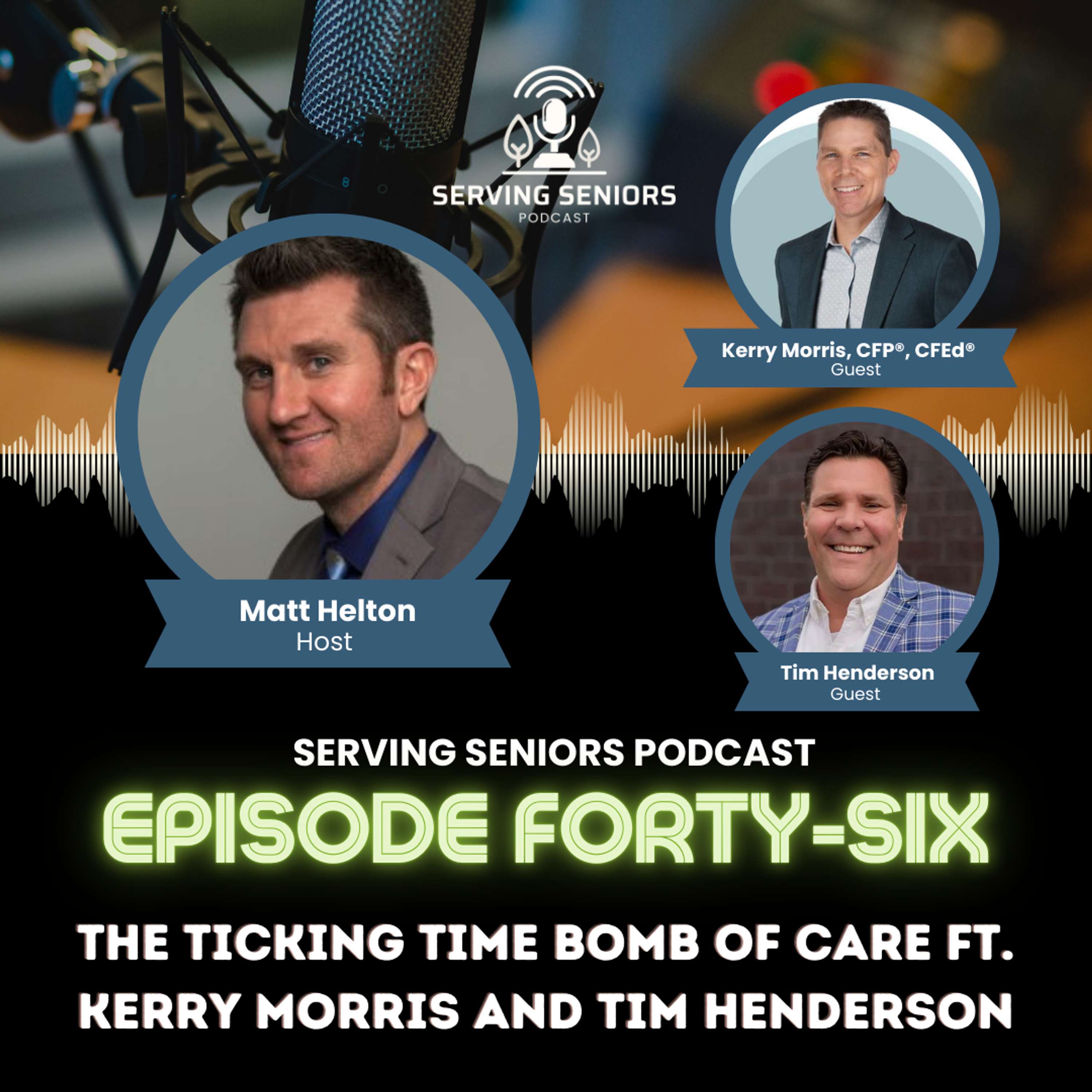 Episode 46: The Ticking Time Bomb of Care ft. Kerry Morris and Tim Henderson