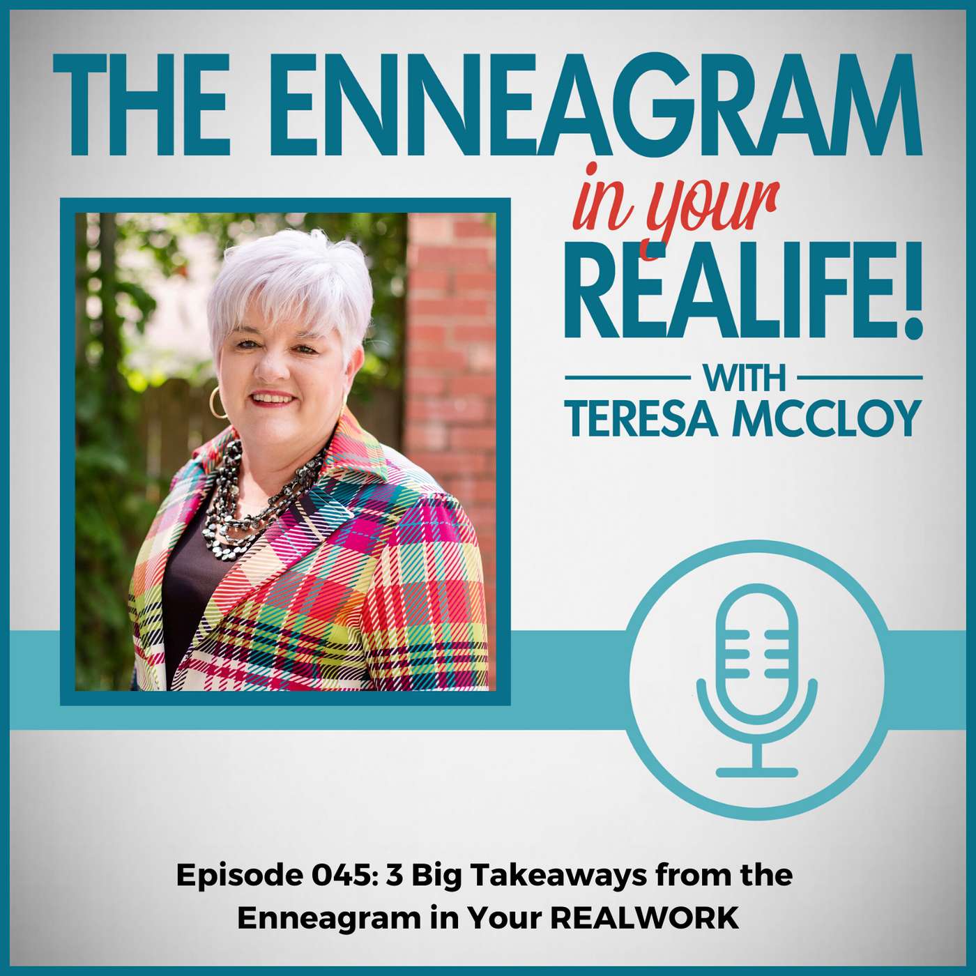 045: 3 Big Takeaways from the Enneagram in Your REALWORK