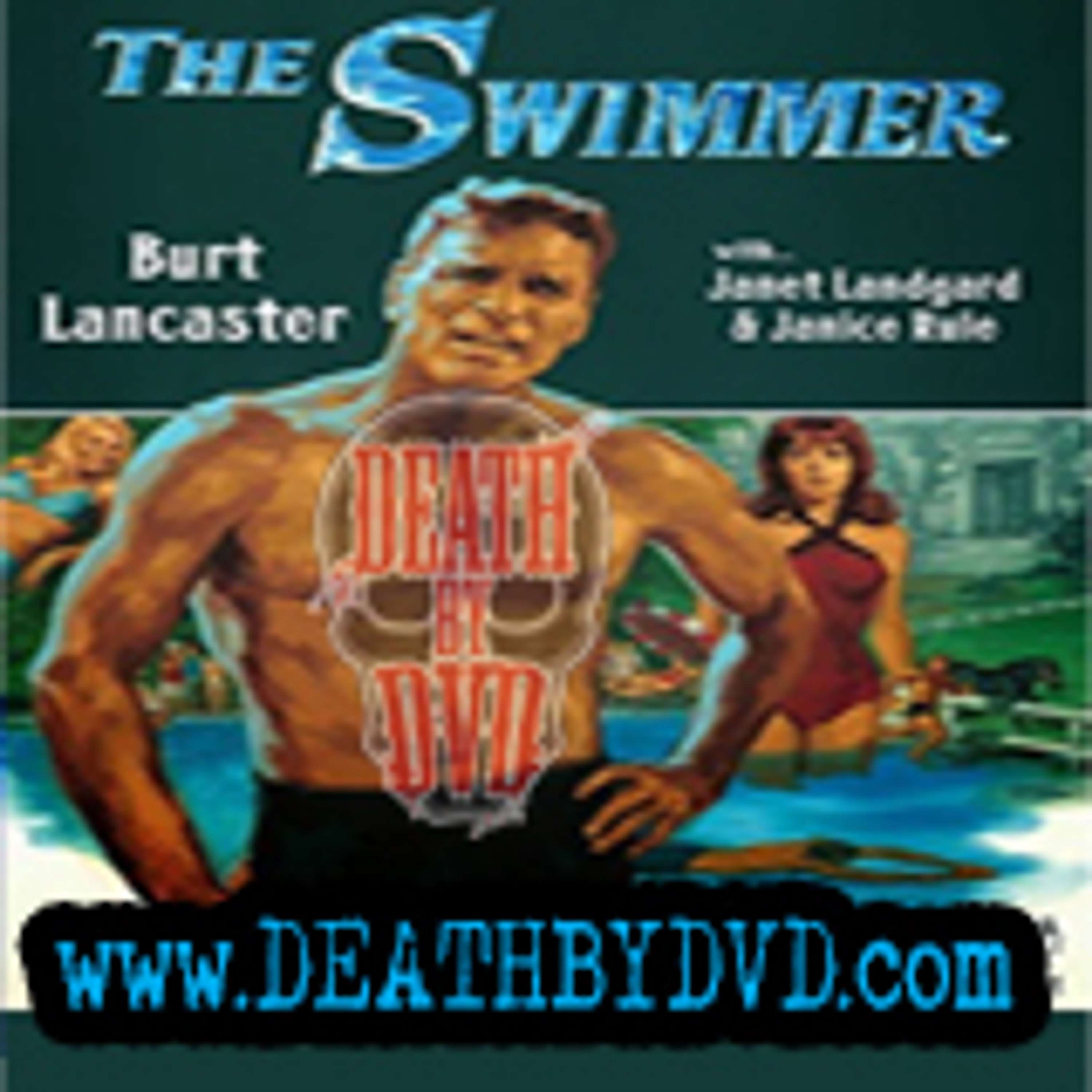 The Swimmer : Death By DVD's Directors Cuts