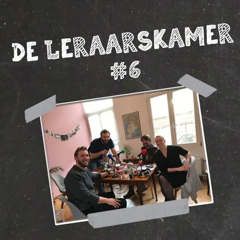 #29 | De Leraarskamer #6