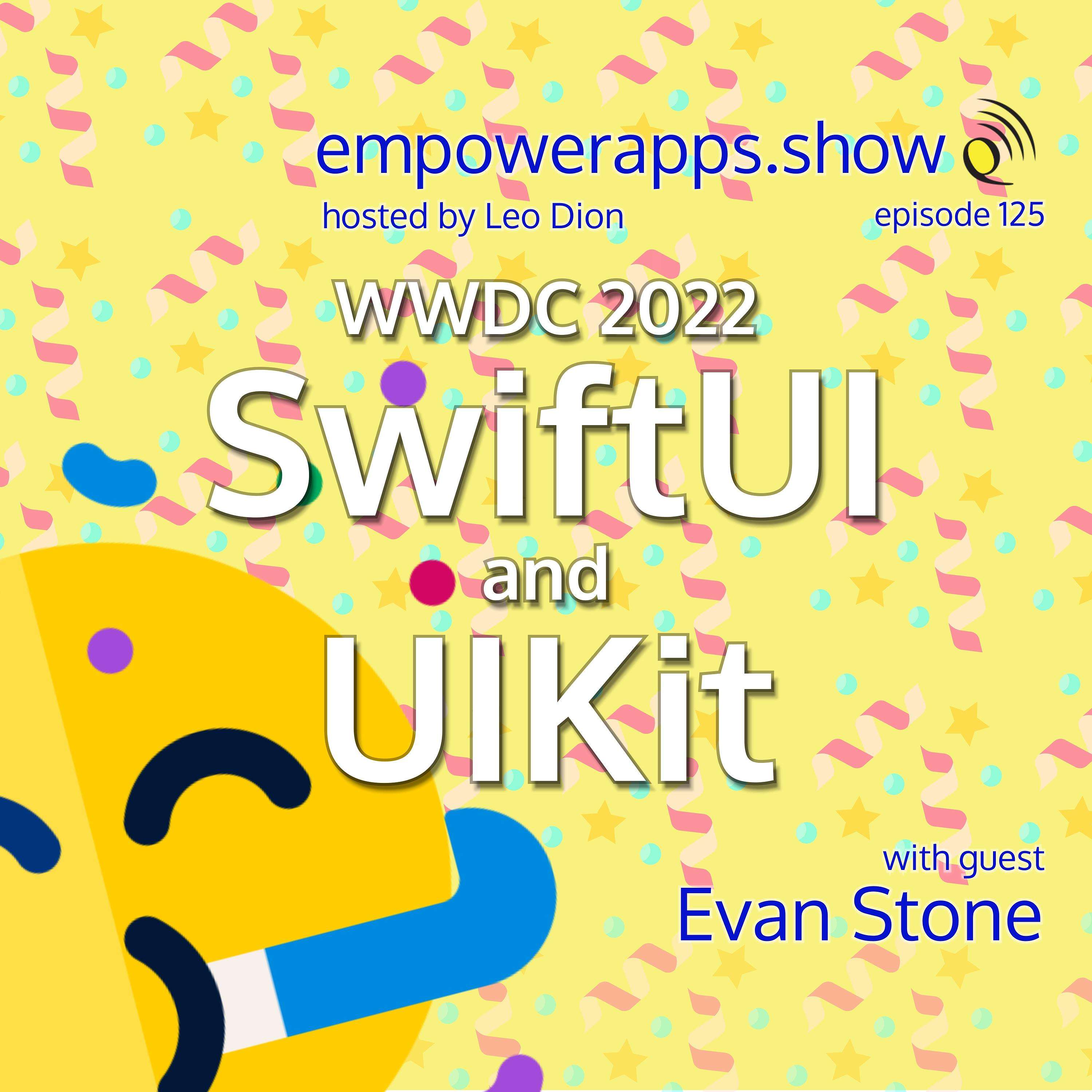 WWDC 2022 - SwiftUI and UIKit with Evan Stone - podcast episode cover