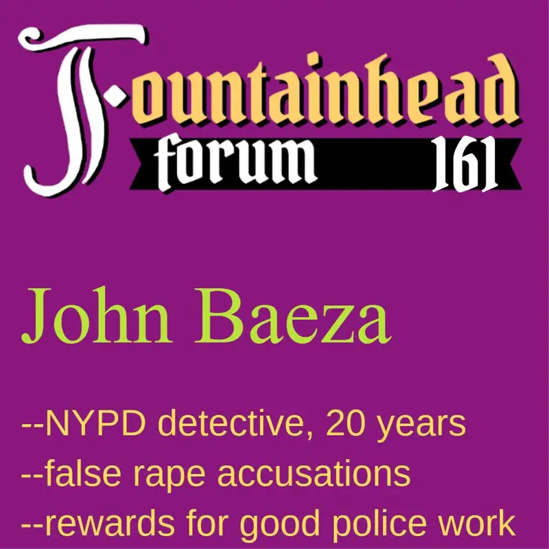 FF-161: John Baeza on investigating rape cases for the NYPD and confronting false accusers