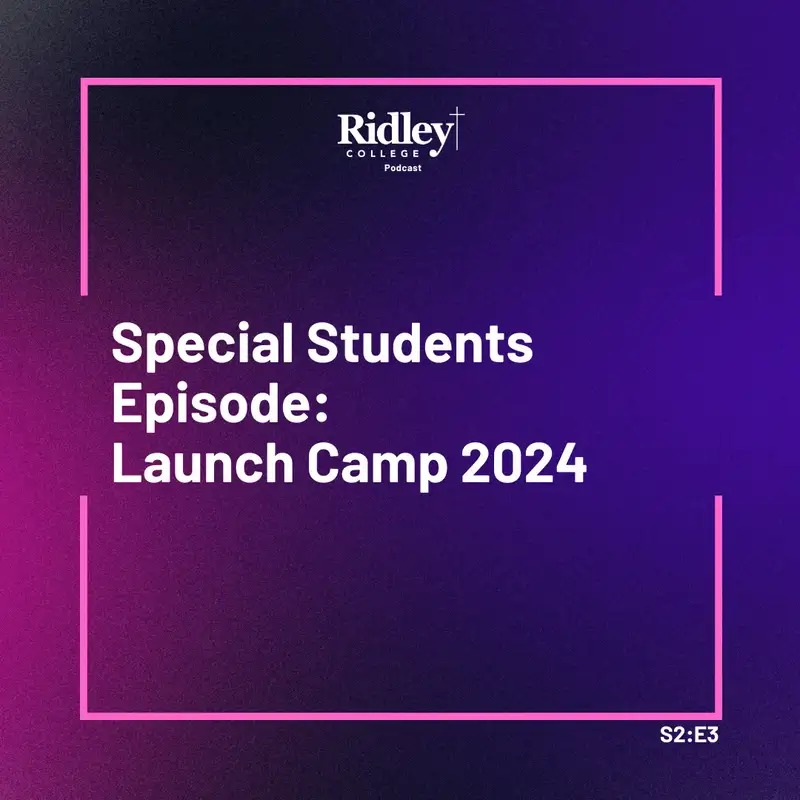 Special Students Episode - Launch Camp 2024
