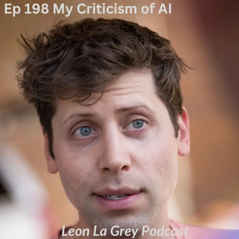 Ep. 198 My Criticism on Open AI 